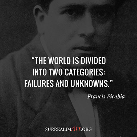 Quote by Francis Picabia