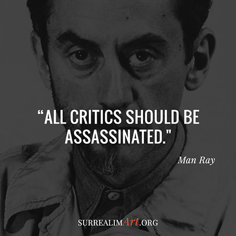 Quote by Man Ray