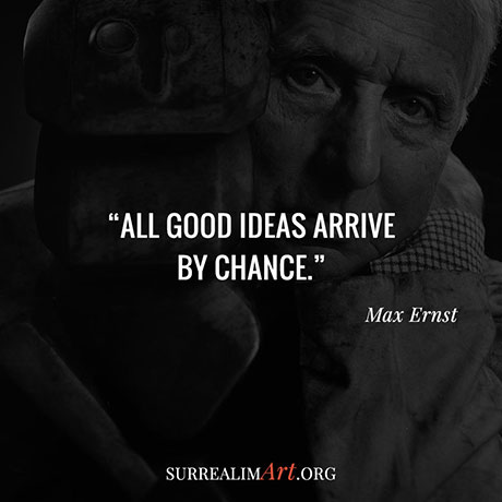 Quote by Max Ernst