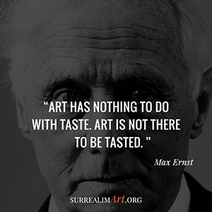 Quote by Max Ernst